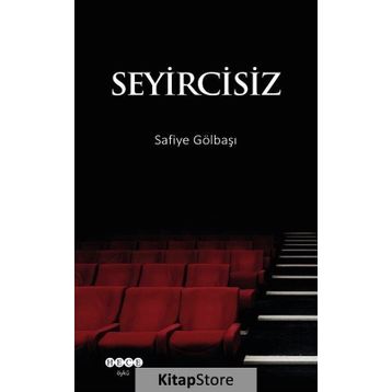Seyircisiz - Safiye Gölbaşı