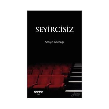 Seyircisiz - Safiye Gölbaşı