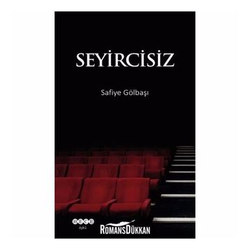 Seyircisiz - Safiye Gölbaşı