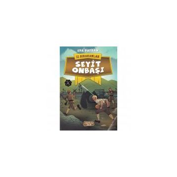 Seyit Onbaşı / İz Bırakanlar / Eda Bayrak