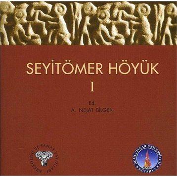 SeyitÖmer Höyük - 1 - A. Nejat Bilgen