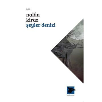 Şeyler Denizi - Nalan Kiraz