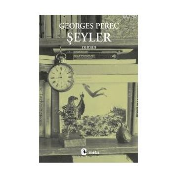 ŞEYLER - GEORGES PEREC