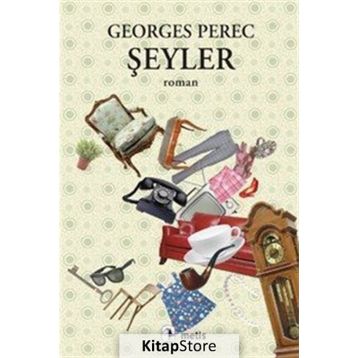 ŞEYLER - GEORGES PEREC