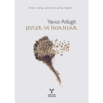 ŞEYLER VE İNSANLAR - YAVUZ ADUGIT