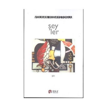 Şeyler - Volkan Hidayetoğlu