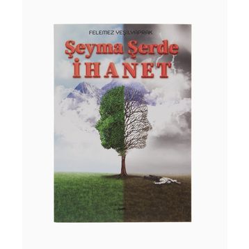 Şeyma Şerde İhanet - Felemez Yeşilyaprak
