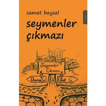 Seymenler Çıkmazı - Samet Baysal