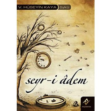 SEYR-I ADEM - HÜSEYIN KAYA