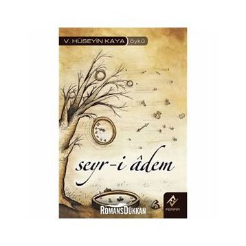 SEYR-I ADEM - HÜSEYIN KAYA