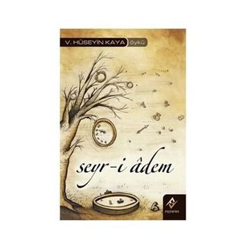 SEYR-I ADEM - HÜSEYIN KAYA