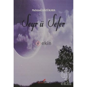 Seyr Ü Sefer - Mehmet Gözükara