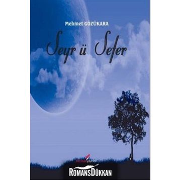 Seyr Ü Sefer - Mehmet Gözükara