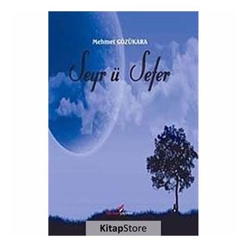 Seyr Ü Sefer - Mehmet Gözükara
