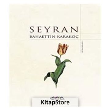 SEYRAN - BAHAETTIN KARAKOÇ