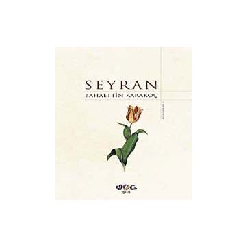 SEYRAN - BAHAETTIN KARAKOÇ