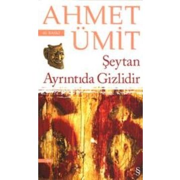 ŞEYTAN AYRINTIDA GIZLIDIR - AHMET ÜMİT
