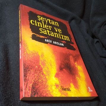 ŞEYTAN, CINLER VE SATANIZM - ARIF ARSLAN