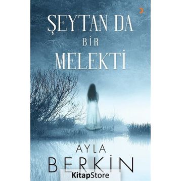 Şeytan da Bir Melekti - Ayla Berkin