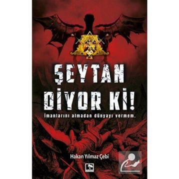 Şeytan Diyor Ki! - Hakan Yılmaz Çebi