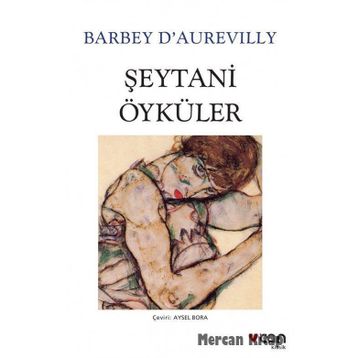 ŞEYTANÎ ÖYKÜLER - BARBEY D´AUREVILLY
