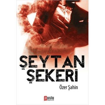 ŞEYTAN ŞEKERI - ÖZER ŞAHIN