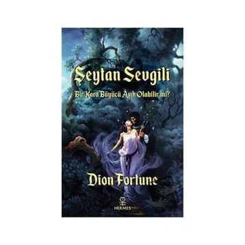 Şeytan Sevgili - Dion Fortune
