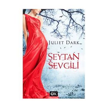 Şeytan Sevgili - Juliet Dark