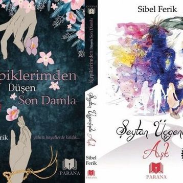 Şeytan Üçgeninde + Aşk Kirpiklerimden Düşen Son Damla - Sibel Ferik - Parana Yayınları