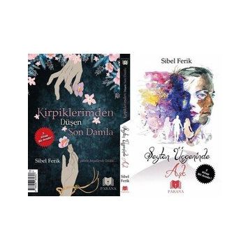 Şeytan Üçgeninde + Aşk Kirpiklerimden Düşen Son Damla - Sibel Ferik - Parana Yayınları