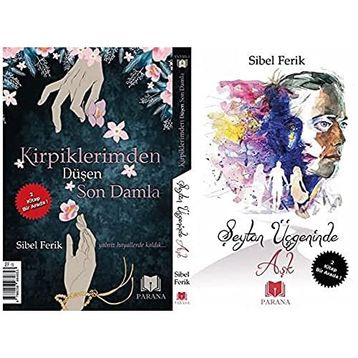 Şeytan Üçgeninde + Aşk Kirpiklerimden Düşen Son Damla - Sibel Ferik - Parana Yayınları