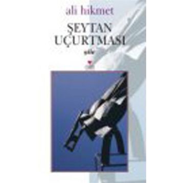 ŞEYTAN UÇURTMASI - ALI HIKMET