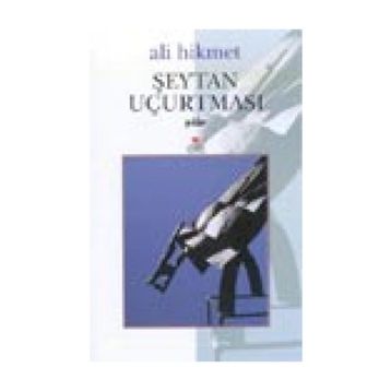 ŞEYTAN UÇURTMASI - ALI HIKMET