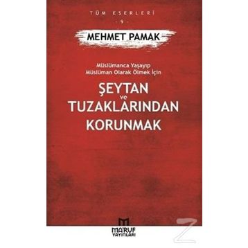 Şeytan Ve Tuzaklarından Kurtulmak - Mehmet Pamak