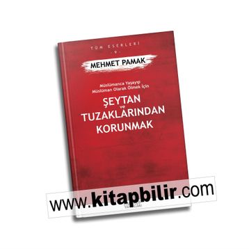 Şeytan Ve Tuzaklarından Kurtulmak - Mehmet Pamak