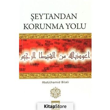 Şeytandan Korunma Yolu - Abdülhamid Bilali