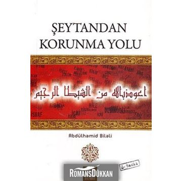 Şeytandan Korunma Yolu - Abdülhamid Bilali