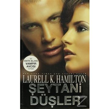 ŞEYTANİ DÜŞLER - LAURELL K. HAMILTON
