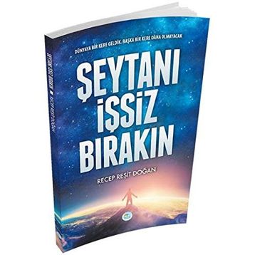 Şeytanı İşsiz Bırakın - Recep Reşit Doğan