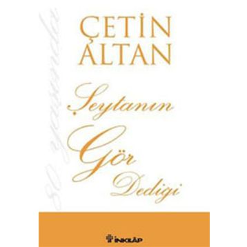 Şeytanın Gör Dediği - Çetin Altan