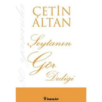 Şeytanın Gör Dediği - Çetin Altan
