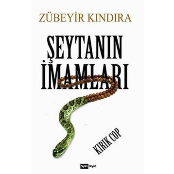 Şeytanın İmamları - Zübeyir Kındıra