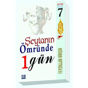 Şeytanın Ömründe 1 Gün - Feyzullah Birışık