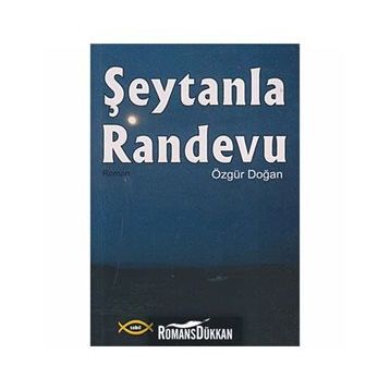 ŞEYTANLA RANDEVU - ÖZGÜR DOĞAN