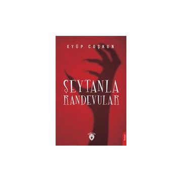 Şeytanla Randevular - Eyüp Coşkun