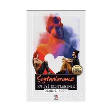 Şeytanlarımız En İyi Dostlarımız - Diana T. Scott
