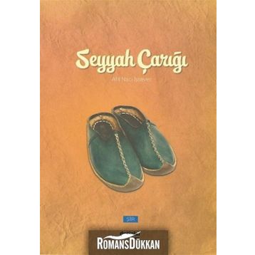 Seyyah Çarığı - Ahi Naci İşsever