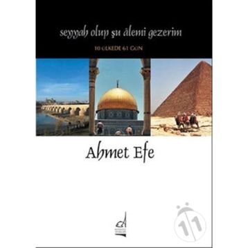 Seyyah Olup Şu Alemi Gezerim - Ahmet Efe