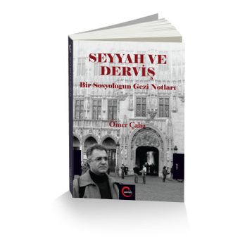 Seyyah ve Derviş - Ömer Çaha