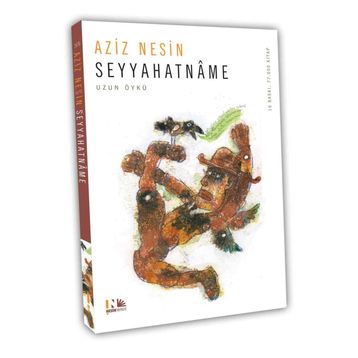 SEYYAHATNÂME - AZIZ NESIN